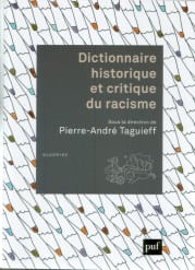 Dictionnaire historique et critique du racisme