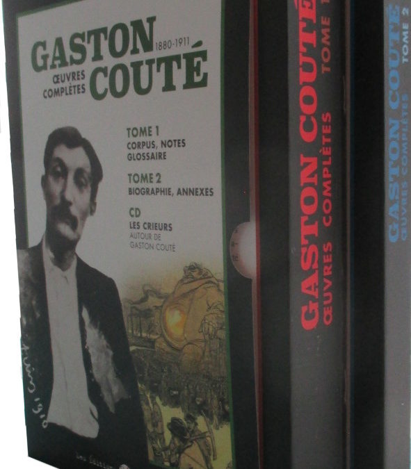 Les oeuvres complètes de Gaston Couté enfin disponibles