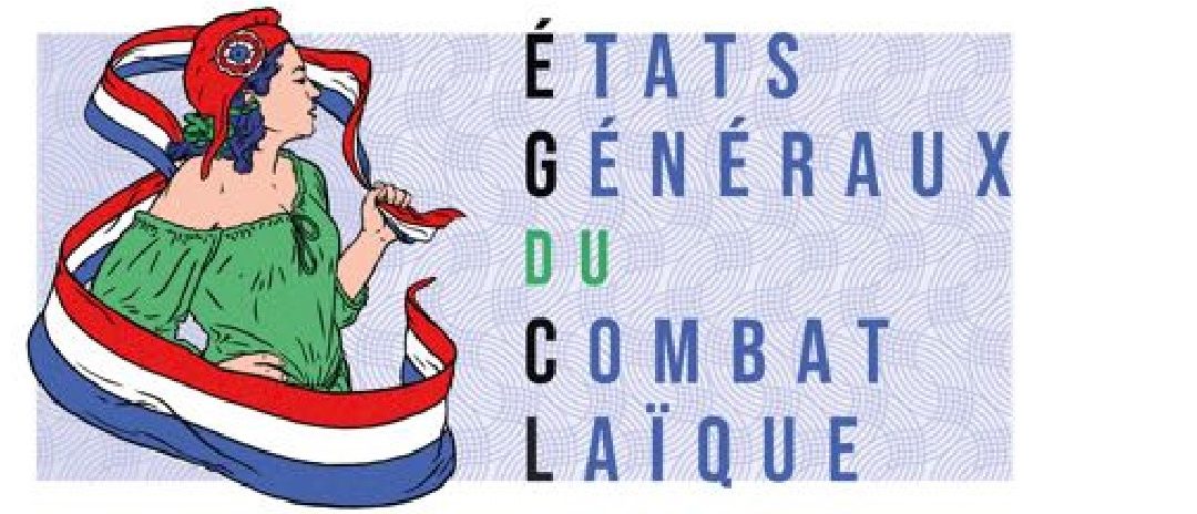 Les États Généraux du Combat Laïque ont été annulés mais le combat laïque continue !